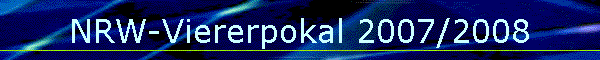 NRW-Viererpokal 2007/2008