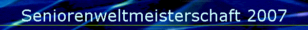Seniorenweltmeisterschaft 2007