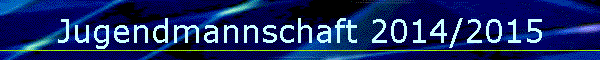 Jugendmannschaft 2014/2015