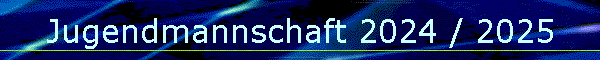 Jugendmannschaft 2024 / 2025