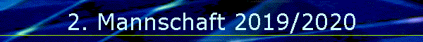 2. Mannschaft 2019/2020