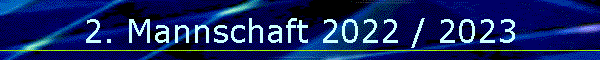 2. Mannschaft 2022 / 2023