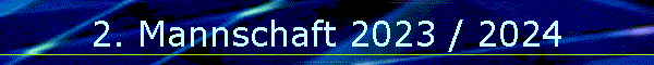 2. Mannschaft 2023 / 2024