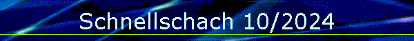 Schnellschach 10/2024