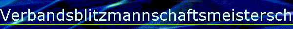 Verbandsblitzmannschaftsmeisterschaft 2010