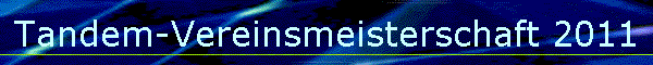 Tandem-Vereinsmeisterschaft 2011