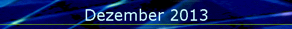 Dezember 2013