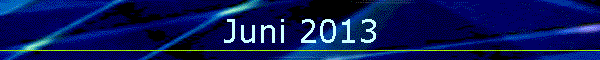 Juni 2013