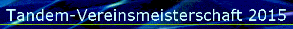 Tandem-Vereinsmeisterschaft 2015