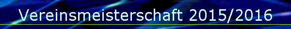 Vereinsmeisterschaft 2015/2016