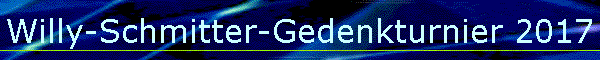 Willy-Schmitter-Gedenkturnier 2017