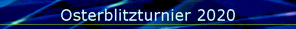 Osterblitzturnier 2020